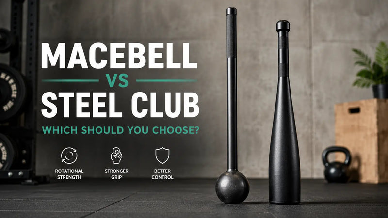 Macebell vs steel club: which should you choose?